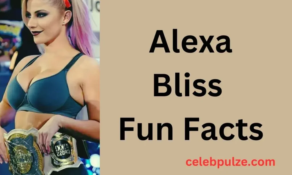 Alexa Bliss Fun Facts