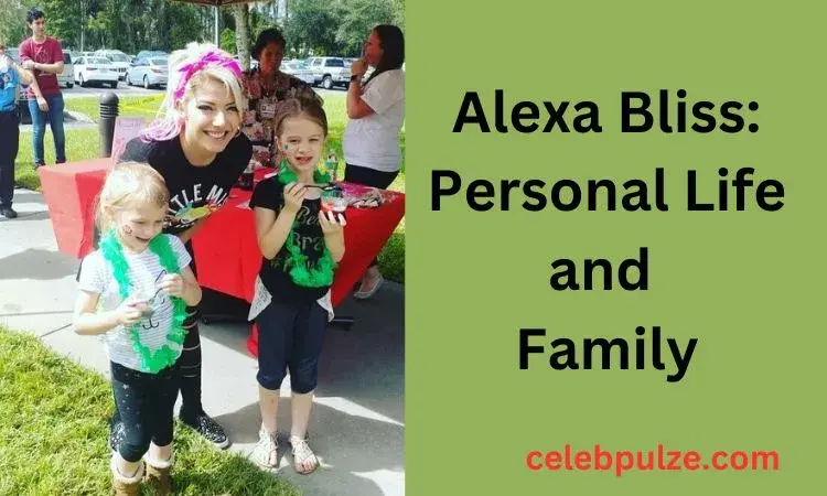 Alexa Bliss: Personal Life and Family
