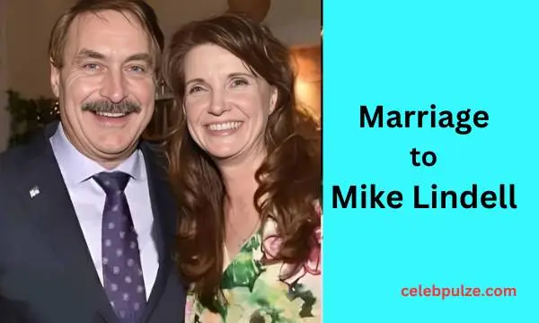 Marriage to Mike Lindell