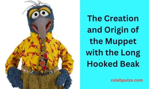 The Creation and Origin of the Muppet with the Long Hooked Beak